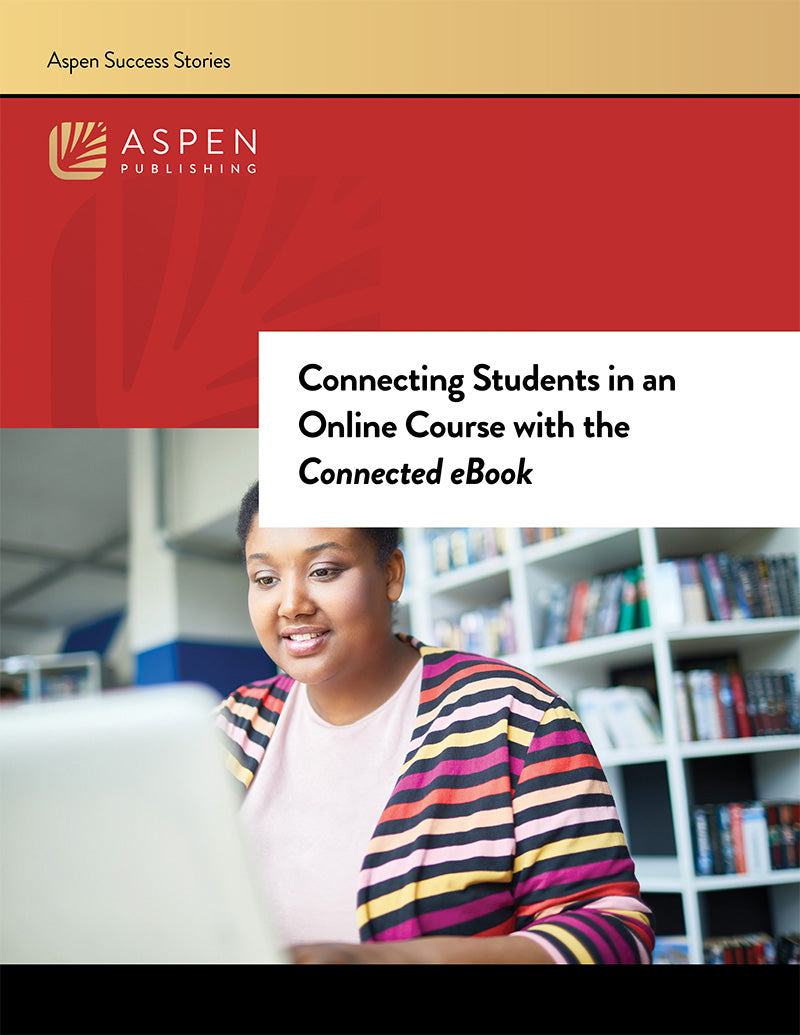Success Story cover for Aspen Publishing with text overlay that reads, 'Connecting Students in an Online Course with the Connected eBook'