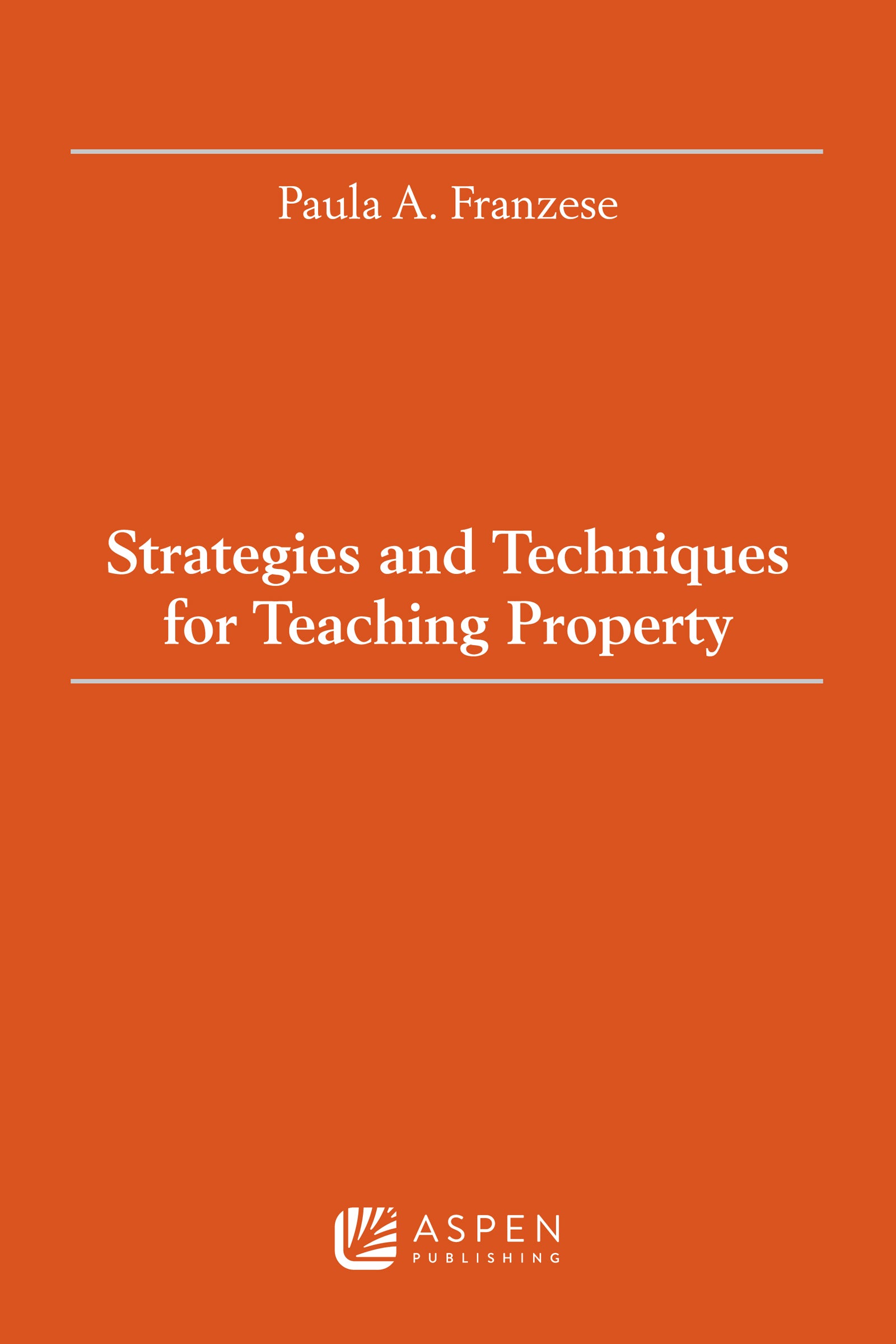 Strategies and Techniques for Teaching Property