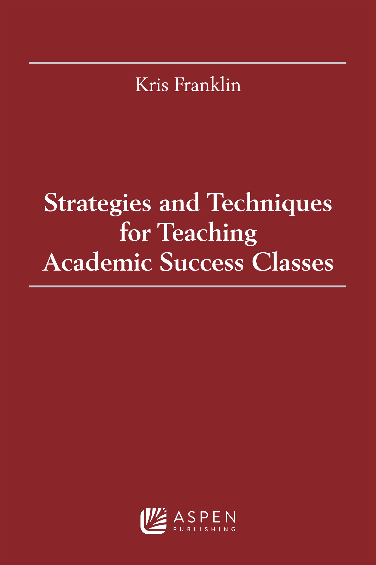Strategies and Techniques for Teaching Academic Success 