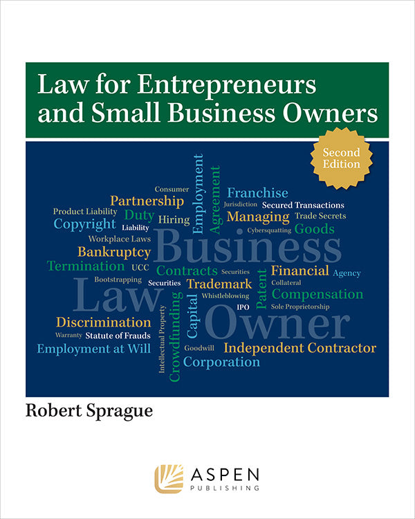 Law for Entrepreneurs and Small Business Owners, Second Edition