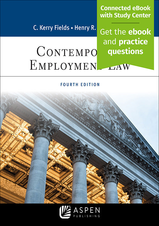  Contemporary Employment Law, Fourth Edition